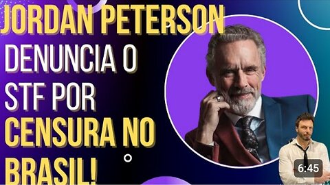 WORLDWIDE VEXAME: Jordan Peterson denounces STF for censorship in Brazil! By OiLuiz