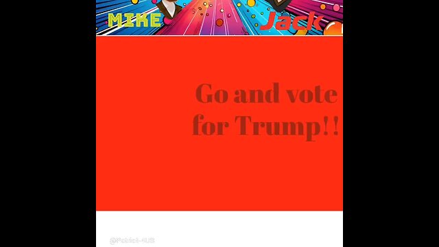 Go and Vote for Trump