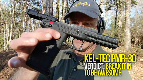 Kel-Tec PMR-30 - Verdict: Break it in to be AWESOME!