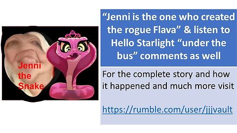 Jenni creates a FAKE FLAVA Account to Troll and Hello Starlight bonus "under the Bus" info