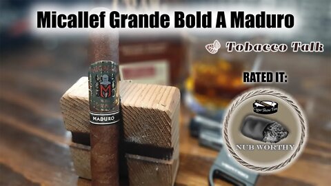 Micallef Grande Bold A Maduro Review