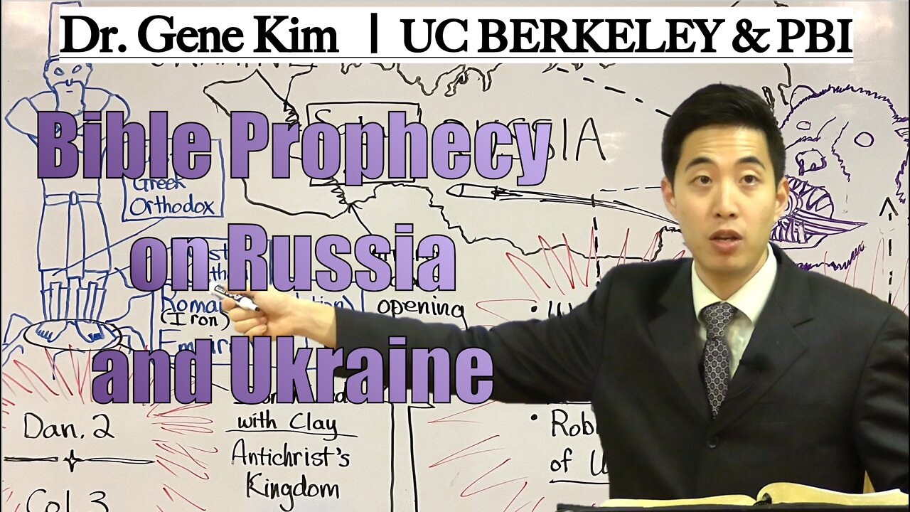 Bible Prophecy on Russia and Ukraine | Dr. Gene Kim