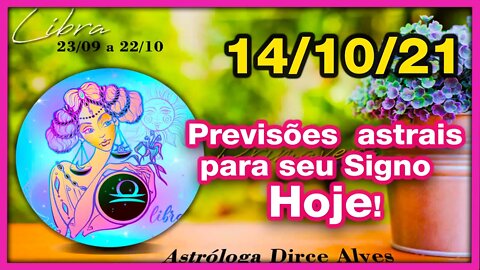 [Horóscopo do Dia] 14/10/2021previsões astrais para todos os signos Dirce Alves [Quinta-Feira]#Novo