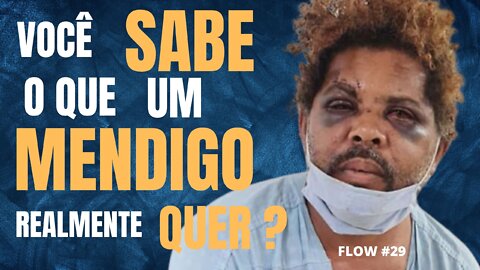 PEG CORTES: "NO FINAL DAS CONTAS O QUE O MENDIGO QUER É......."