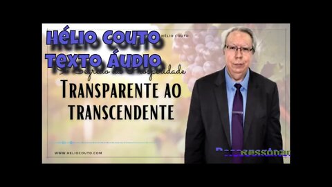 Hélio Couto - Segredo da Prosperidade - Transparente e transcendente. "Áudio Texto".