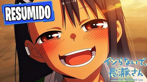 ✔️La BULLY que se ENAMORO de SU VICTIMA / Ijiranaide, Nagatoro-san Temporada 1 RESUMIDO