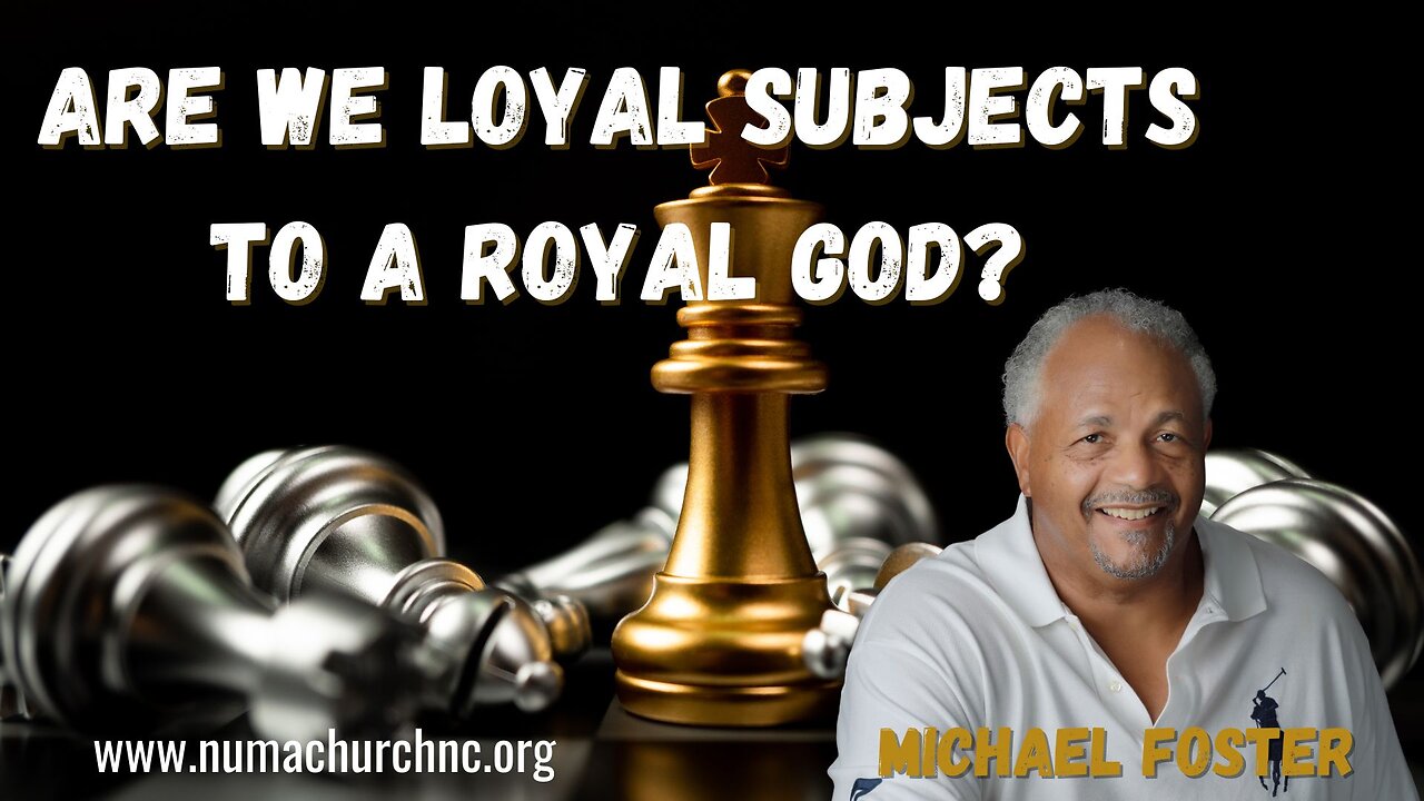 Are We Loyal Subjects to a Royal God by Michael Foster