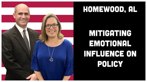 2.4 Homewood, AL - Mitigating Emotional Influence on Policy