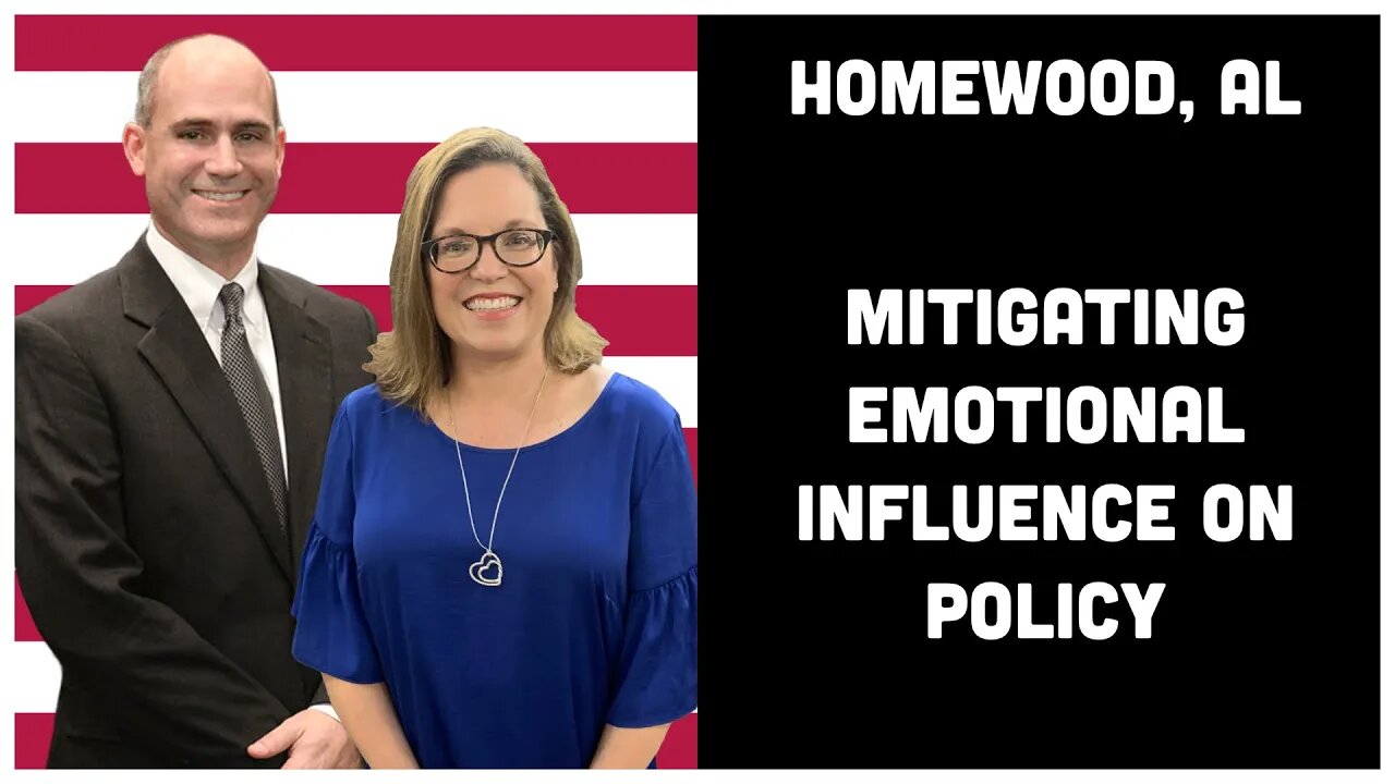 2.4 Homewood, AL - Mitigating Emotional Influence on Policy