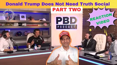 REACTION VIDEO: PBD Podcast Patrick-Bet David - Can Trump Win if Truth Social Collapses Part TWO