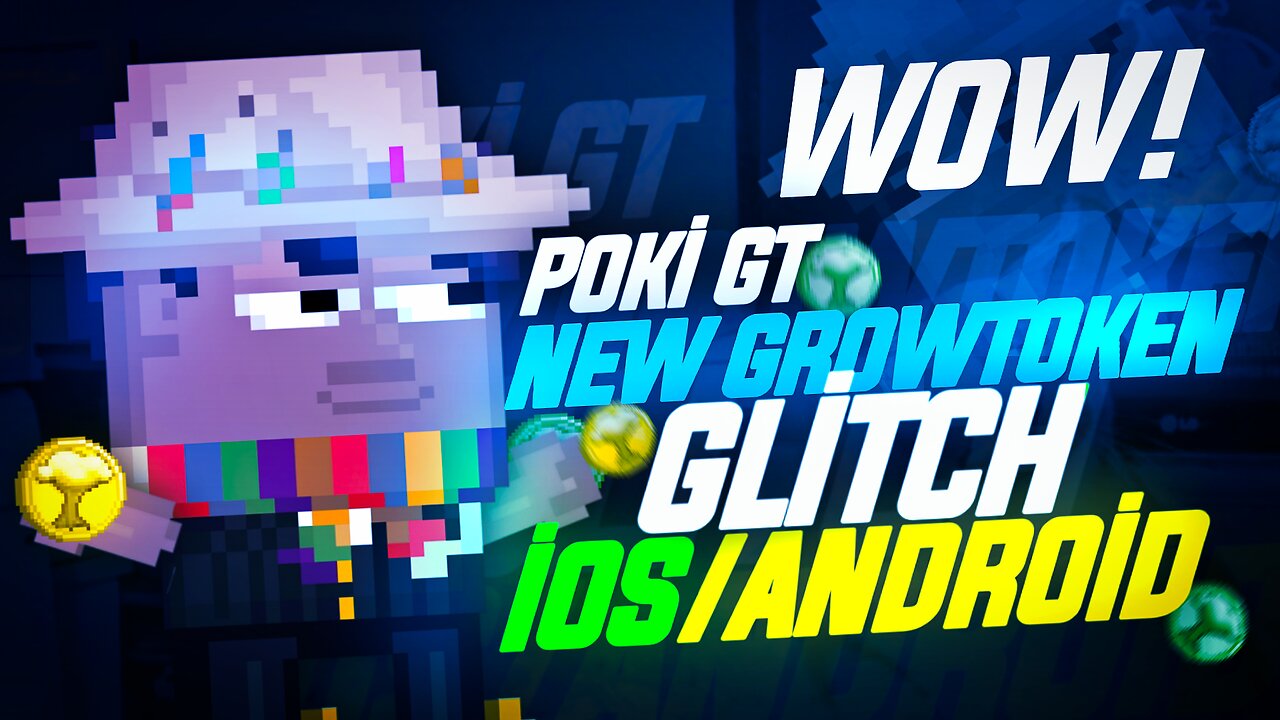 Growtopia - Free Growtokens Glitch 4.10 | iOS / Android / PC 2022 |