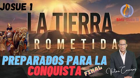 JOSUE-REPARADOS-PARA-LA-CONQUISTA-Parte Final