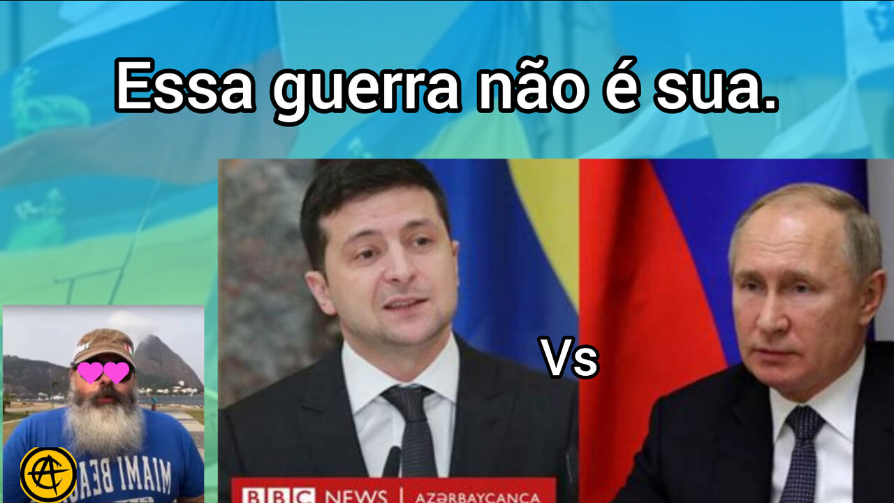 Por que você não deveria se meter na guerra entre a Ucrânia e Russia ? respondendo o Ancapsu.