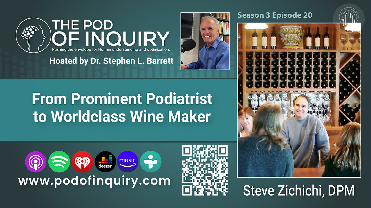 From Prominent Podiatrist to Worldclass Wine Maker Steve Zichichi, DPM