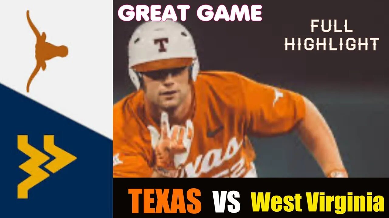 Texas vs West Virginia Highlights (GAME 3) | College Baseball Highlights 2022