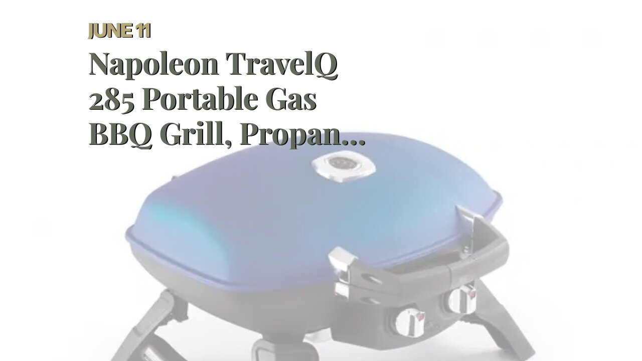 Napoleon TravelQ 285 Portable Gas BBQ Grill, Propane, Red Lid - TQ285-RD-1-A Two burners, Cast...