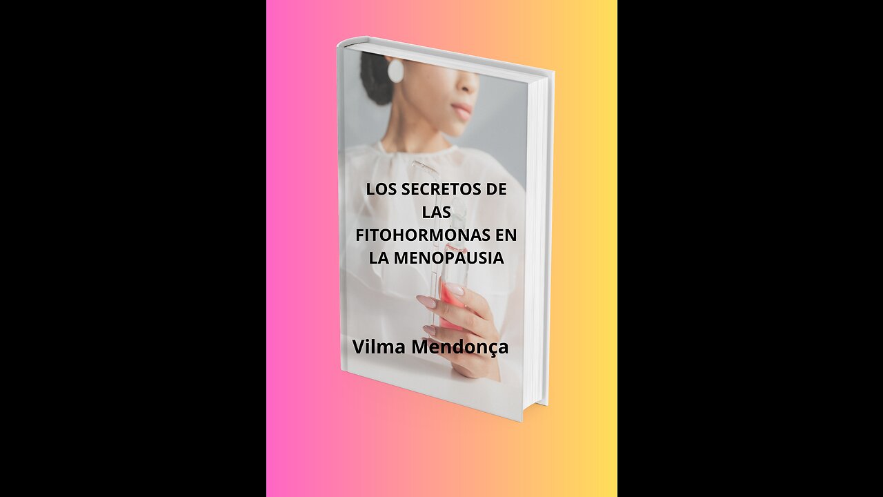 LOS SECRETOS DE LAS FITOHORMONAS EN MENOPAUSIA