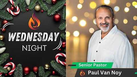 Wednesday Night Q&A | Pastor Paul Van Noy | 12/04/24 - Edited