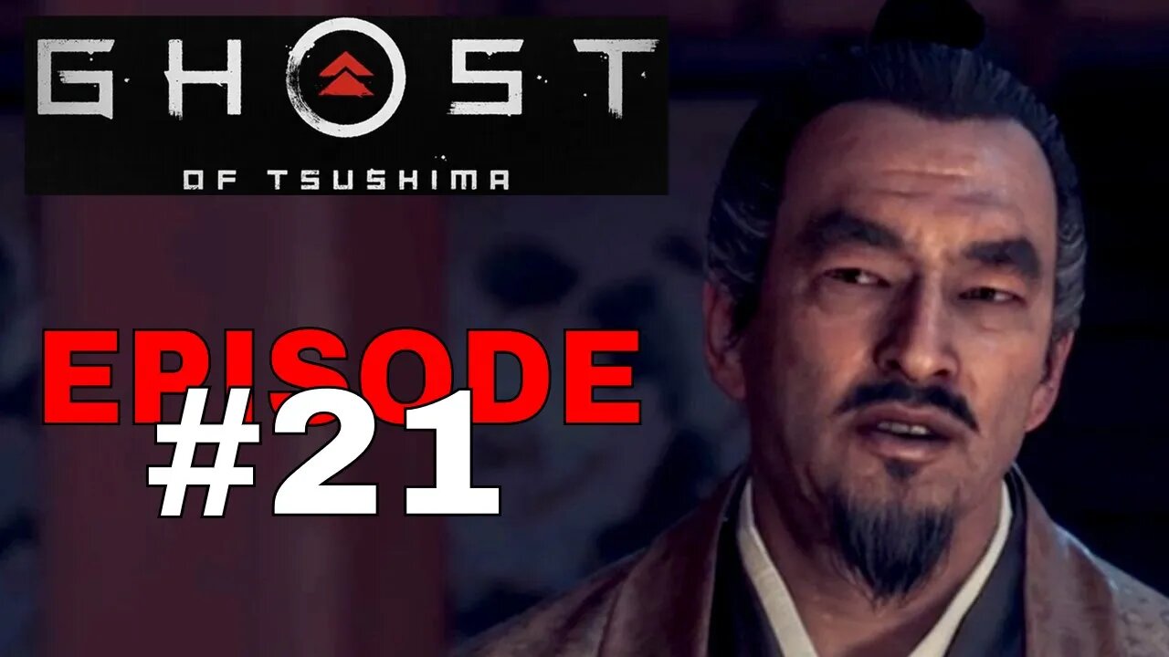 Ghost of Tsushima Episode #21 - No Commentary Gameplay