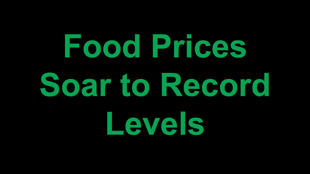 Food Prices Soar to Record Levels