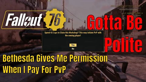 You Gotta Be Polite In Fallout 76 PvP