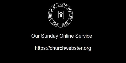 3-26-23 Church Of Faith Webster Sunday online Service