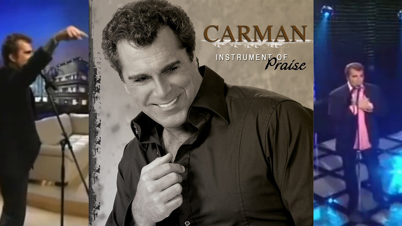 Carman: Instrument of Praise