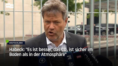 Habeck: "Es ist besser, das CO₂ ist sicher im Boden als in der Atmosphäre"