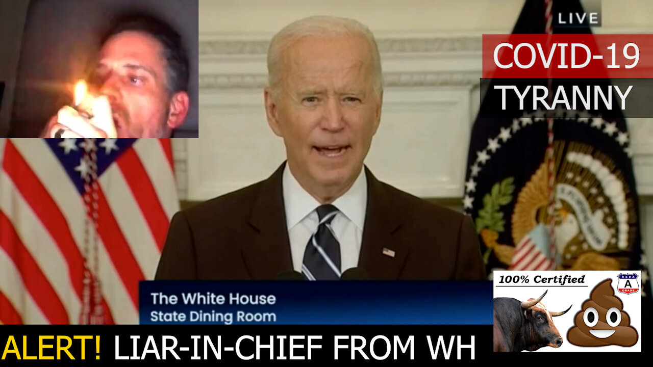 9/9/21 RESIDENT BIDEN MAKES COVID-19 DEMANDS WHILE HUNTER SMOKES CRACK