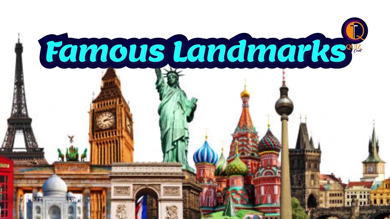 Quiz 2| Famous Landmarks