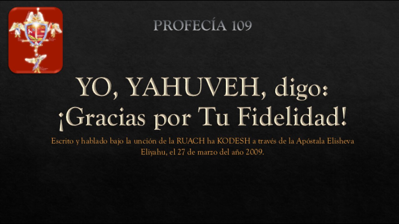 PROFECÍA 109 - YO YAHUVE digo: Gracias por tu fidelidad