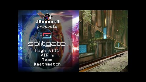 #Splitgate - high kill VIP & TDM