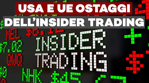 cittadini USA e UE ostaggi della più colossale operazione di Insider Trading di tutti i tempi