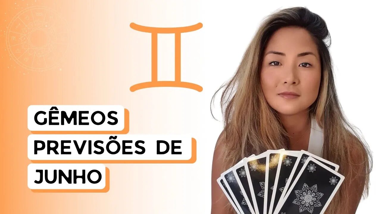 TAROT | PREVISÕES | SIGNO DE GÊMEOS | JUNHO 2022