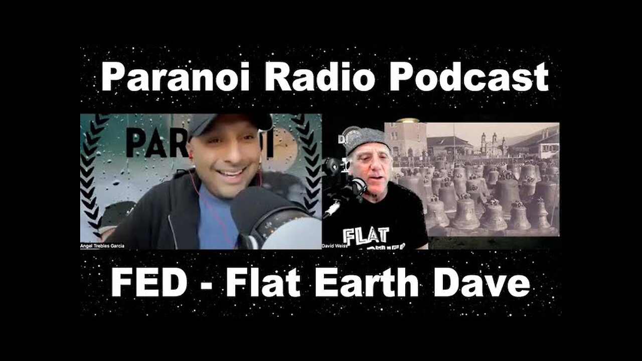 Paranoiradiocom with Flat Earth Dave