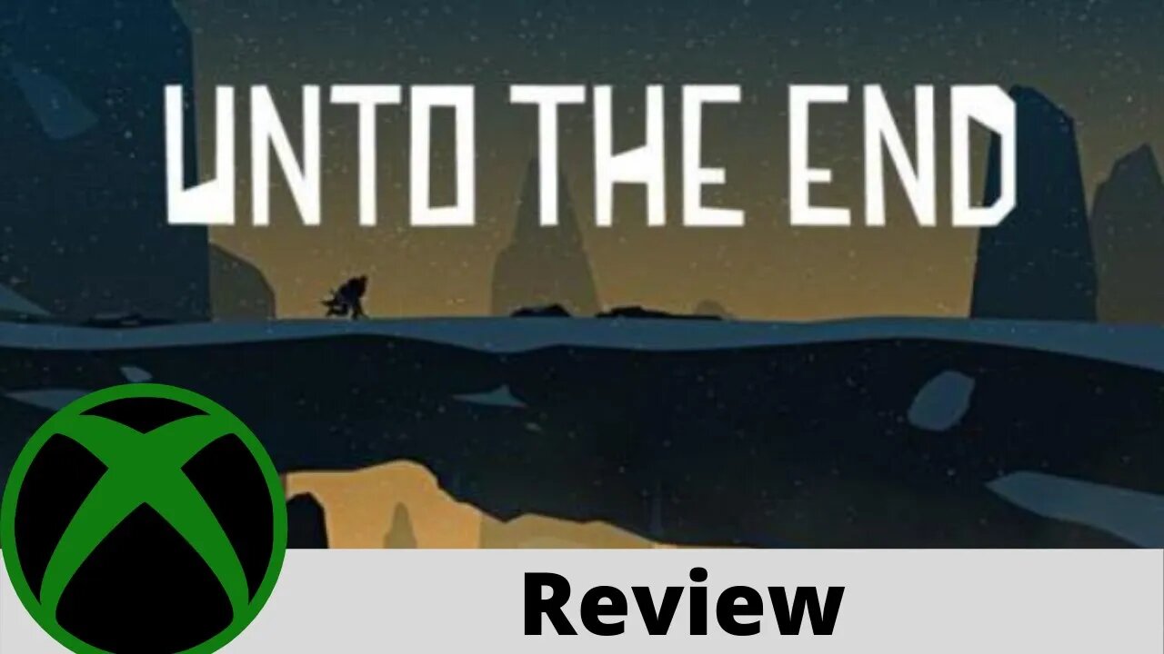 Unto The End review on Xbox