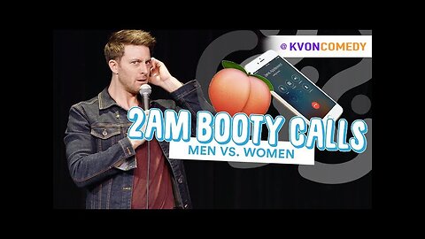 2am Booty Calls... (Men vs Women) 📲🍑 Comedian K-von. #KvonComedy #Standup #BootyCalls