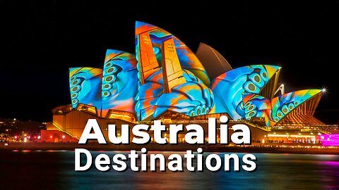 Australia: Stunning Cities And Wild Outback!