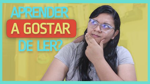 Como desenvolver o gosto pela leitura | 3 passos para iniciantes #booktube