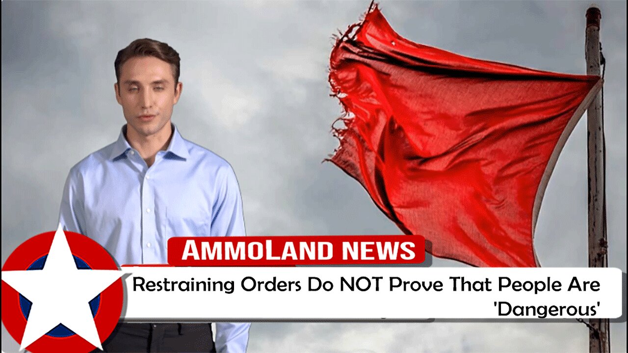 Restraining Orders Are NOT Proof That People Are ‘Dangerous’