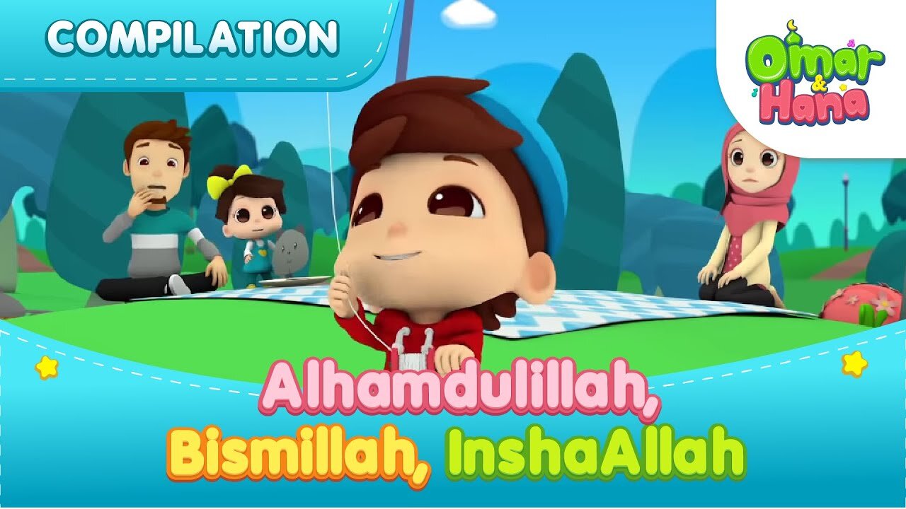 Alhamdulillah, Bismillah, InshaAllah _ Islamic Series & Songs For Kids _ Omar & Hana English