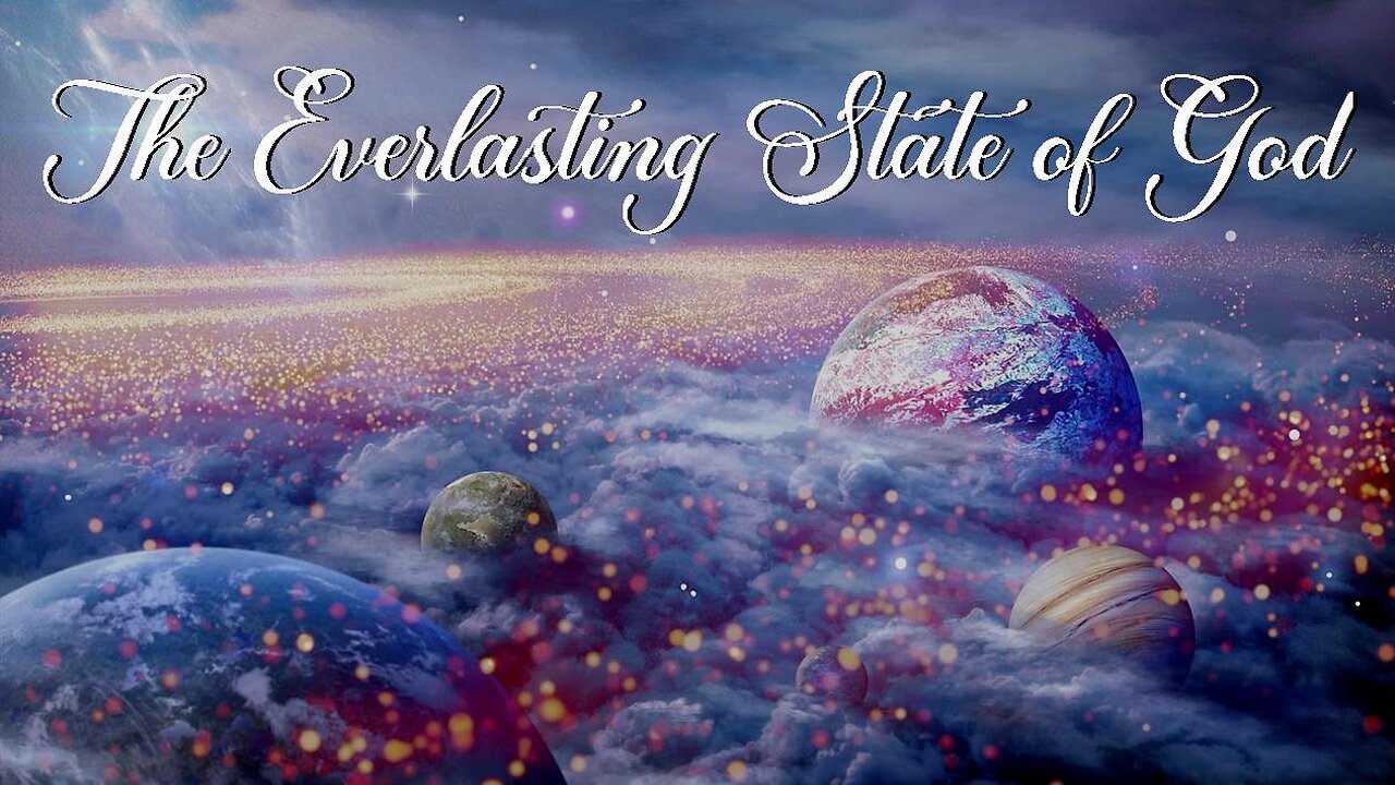 +67 THE EVERLASTING STATE OF GOD, Revelation Chapters 21-22-Full Program