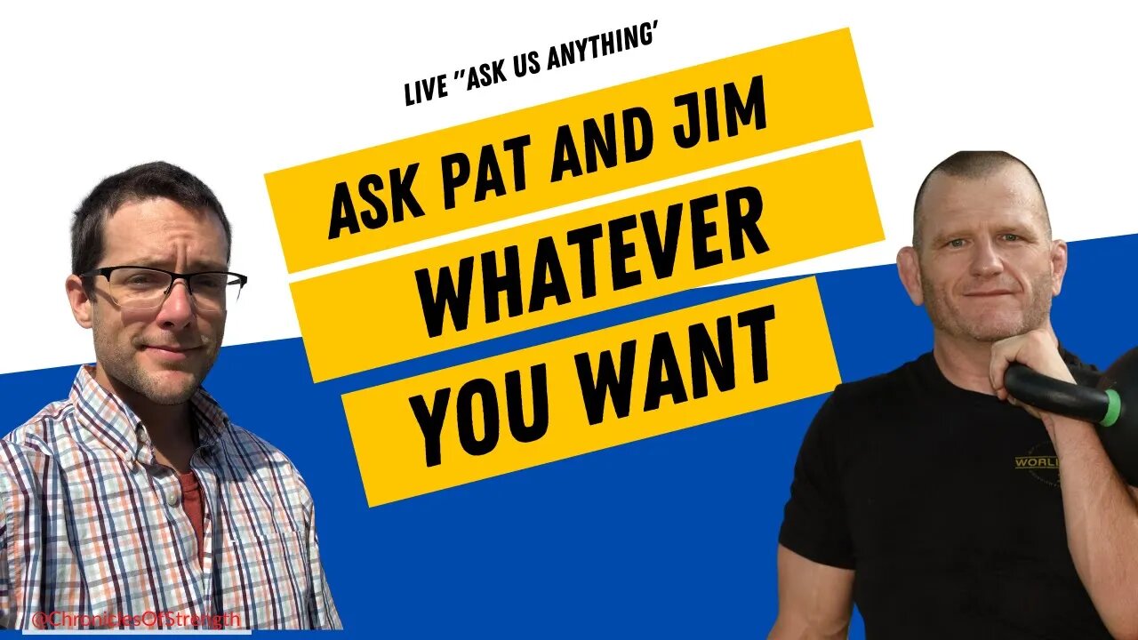 Ask Pat and Jim Anything | Live QnA