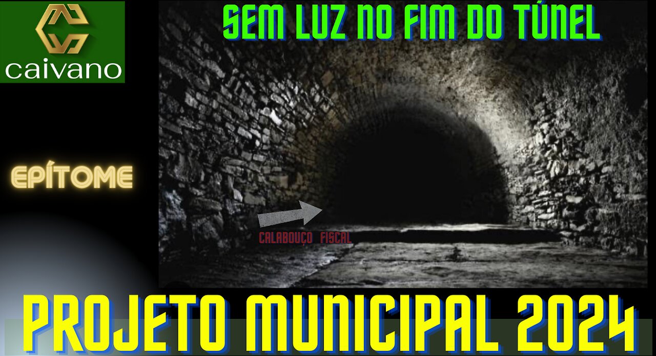 SEM LUZ NO FIM DO TÚNEL