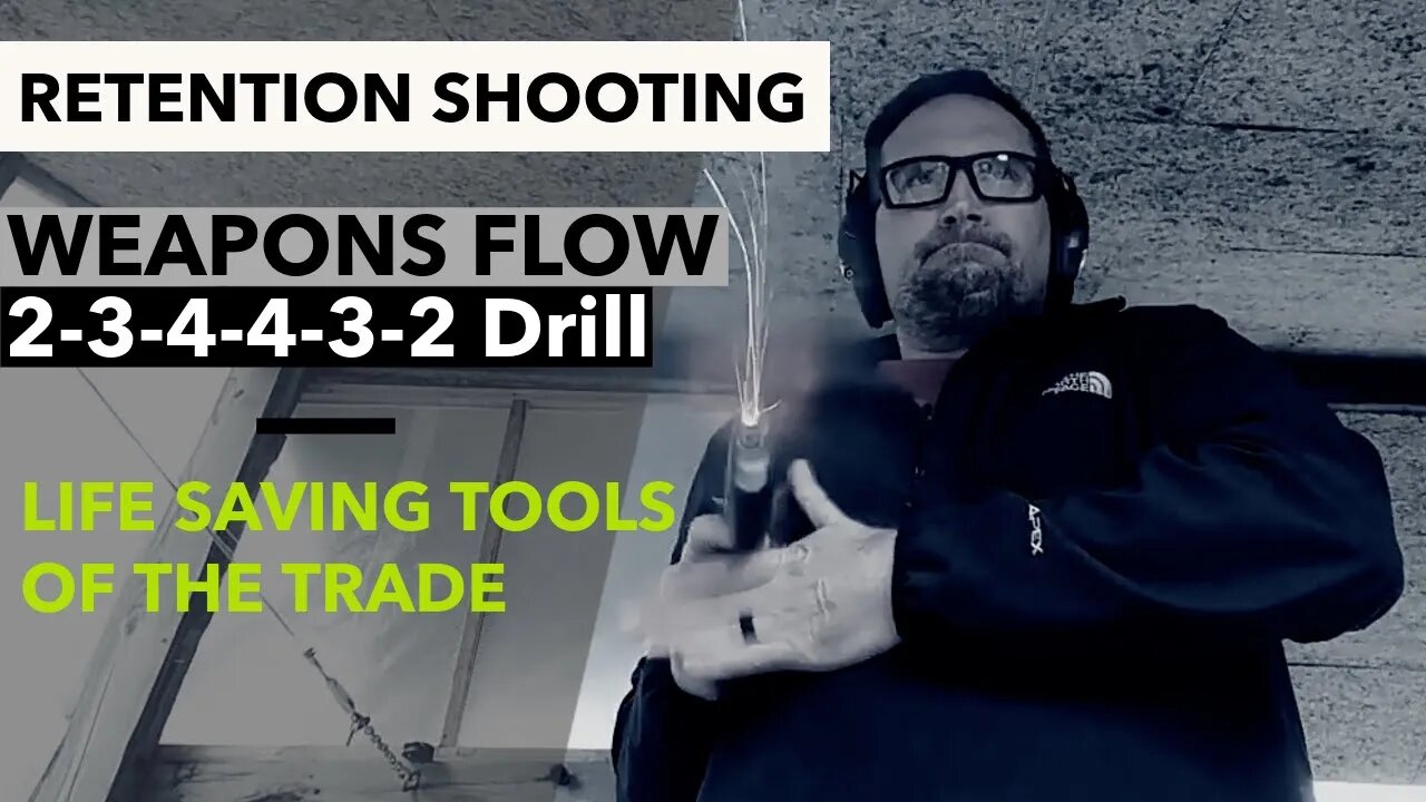 Retention Shooting Drill | Weapons Flow