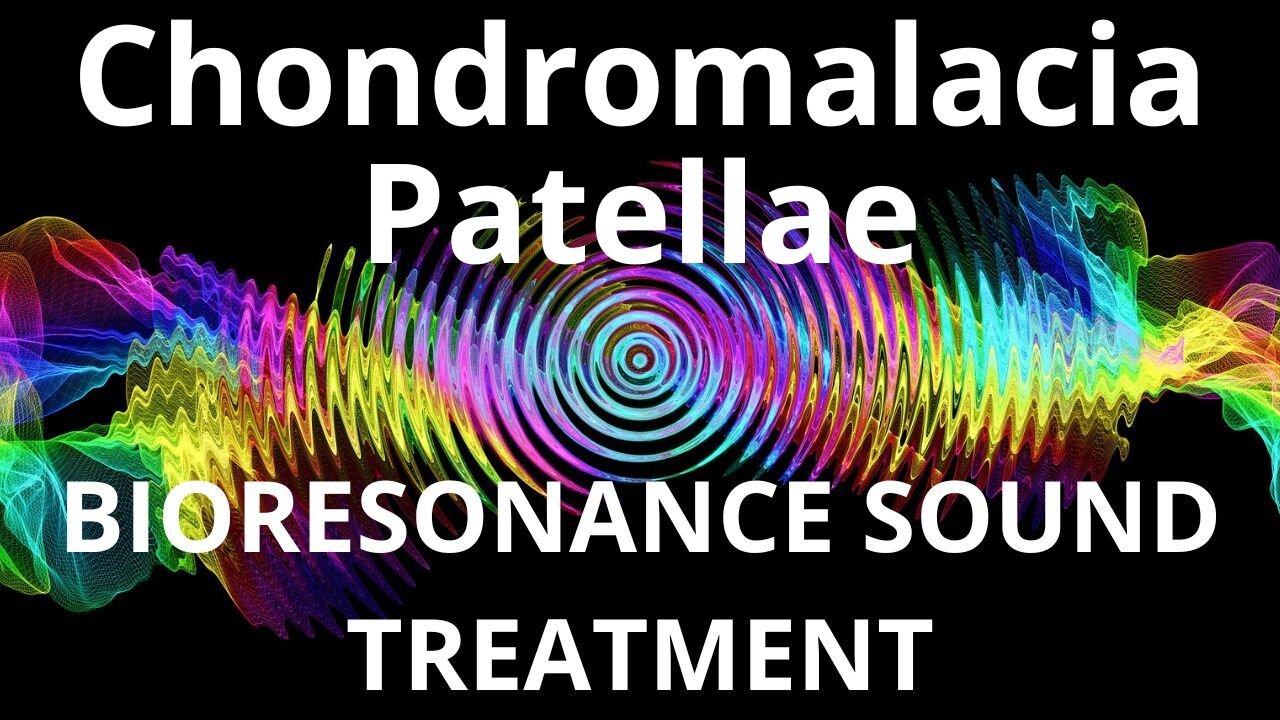 Chondromalacia Patellae_Sound therapy session_Sounds of nature