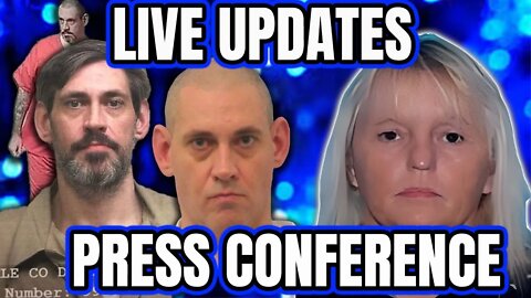 LIVE UPDATES & PRESS CONFERENCE - Casey Cole White - Vicky White