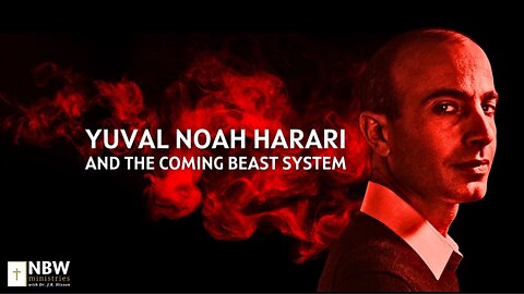 Yuval Noah Harari and the Coming Beast System (Liberty Baptist Church Session 4)