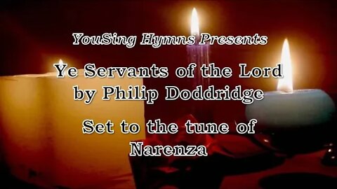 Ye Servants of the Lord (Narenza)