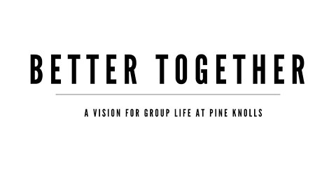 Better Together - Week 2 (Sermon)